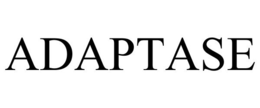 ADAPTASE trademark