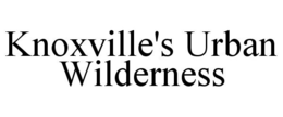 KNOXVILLE'S URBAN WILDERNESS trademark