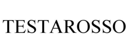 TESTAROSSO trademark