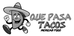 QUE PASA TACOS MEXICAN FOOD trademark