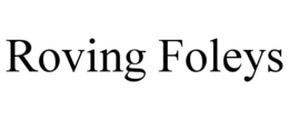 ROVING FOLEYS trademark