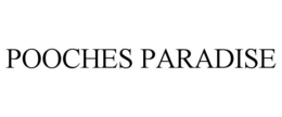 POOCHES PARADISE trademark