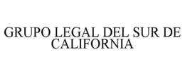 GRUPO LEGAL DEL SUR DE CALIFORNIA trademark