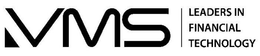 VMS LEADERS IN FINANCIAL TECHNOLOGY trademark