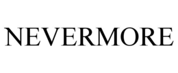 NEVERMORE trademark