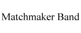 MATCHMAKER BAND trademark