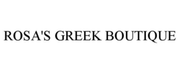 ROSA'S GREEK BOUTIQUE trademark
