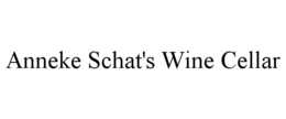 ANNEKE SCHAT'S WINE CELLAR trademark