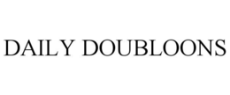 DAILY DOUBLOONS trademark