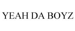 YEAH DA BOYZ trademark