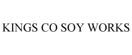 KINGS CO SOY WORKS trademark