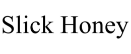 SLICK HONEY trademark