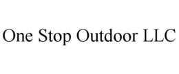 ONE STOP OUTDOOR LLC trademark