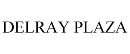 DELRAY PLAZA trademark