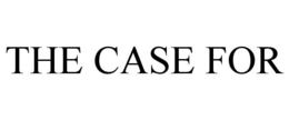 THE CASE FOR trademark