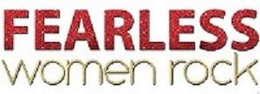 FEARLESS WOMEN ROCK trademark