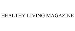 HEALTHY LIVING MAGAZINE trademark