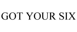 GOT YOUR SIX trademark