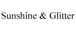 SUNSHINE & GLITTER trademark
