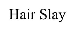 HAIR SLAY trademark