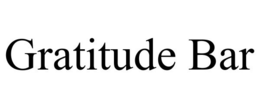 GRATITUDE BAR trademark