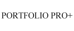PORTFOLIO PRO+ trademark