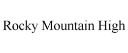 ROCKY MOUNTAIN HIGH trademark