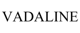VADALINE trademark