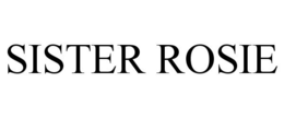 SISTER ROSIE trademark