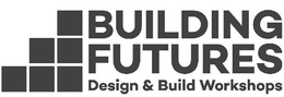BUILDING FUTURES DESIGN & BUILD WORKSHOPS trademark