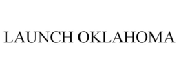 LAUNCH OKLAHOMA trademark
