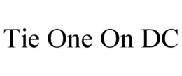 TIE ONE ON DC trademark