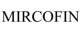 MIRCOFIN trademark