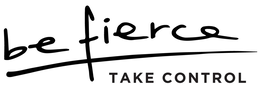 BE FIERCE TAKE CONTROL trademark