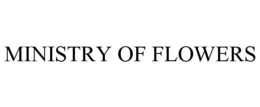 MINISTRY OF FLOWERS trademark