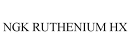 NGK RUTHENIUM HX trademark