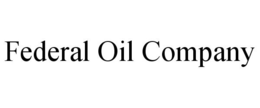 FEDERAL OIL COMPANY trademark