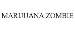 MARIJUANA ZOMBIE trademark