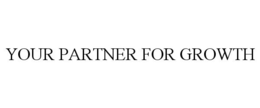 YOUR PARTNER FOR GROWTH trademark