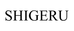 SHIGERU trademark