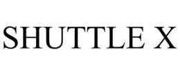 SHUTTLE X trademark