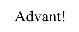ADVANT! trademark