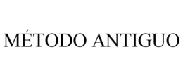 MÉTODO ANTIGUO trademark