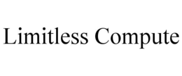 LIMITLESS COMPUTE trademark