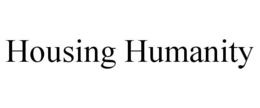 HOUSING HUMANITY trademark