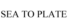 SEA TO PLATE trademark
