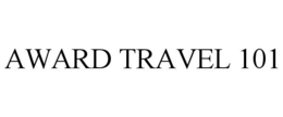 AWARD TRAVEL 101 trademark