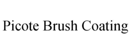 PICOTE BRUSH COATING trademark