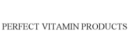 PERFECT VITAMIN PRODUCTS trademark