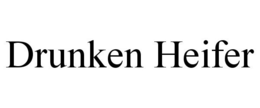 DRUNKEN HEIFER trademark